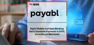 Digital-Wallets-and-Open-Banking-Set-to-Dominate-Payments-in-2025,-According-to-Merchants